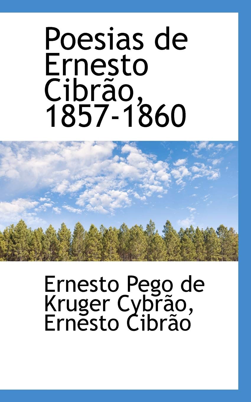 Poesias de Ernesto Cibrao, 1857-1860 Politics & History