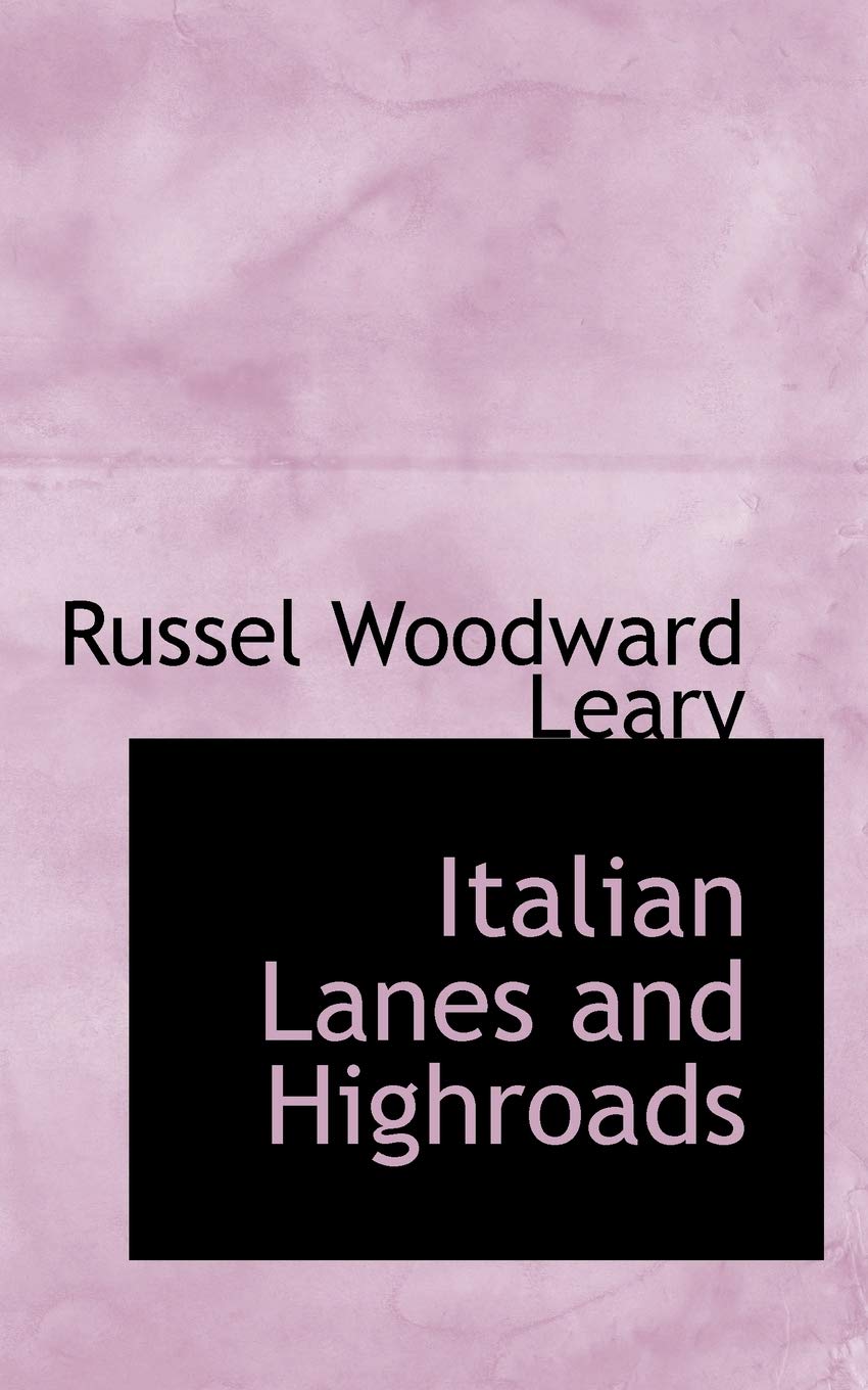 Italian Lanes and Highroads Politics & History