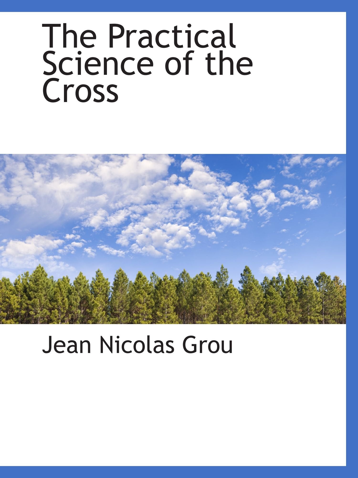 The Practical Science of the Cross Politics & History