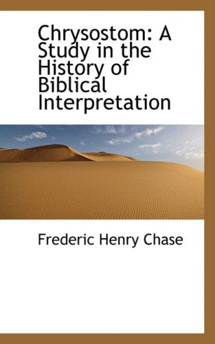 Chrysostom: A Study in the History of Biblical Interpretation Contemporary literature