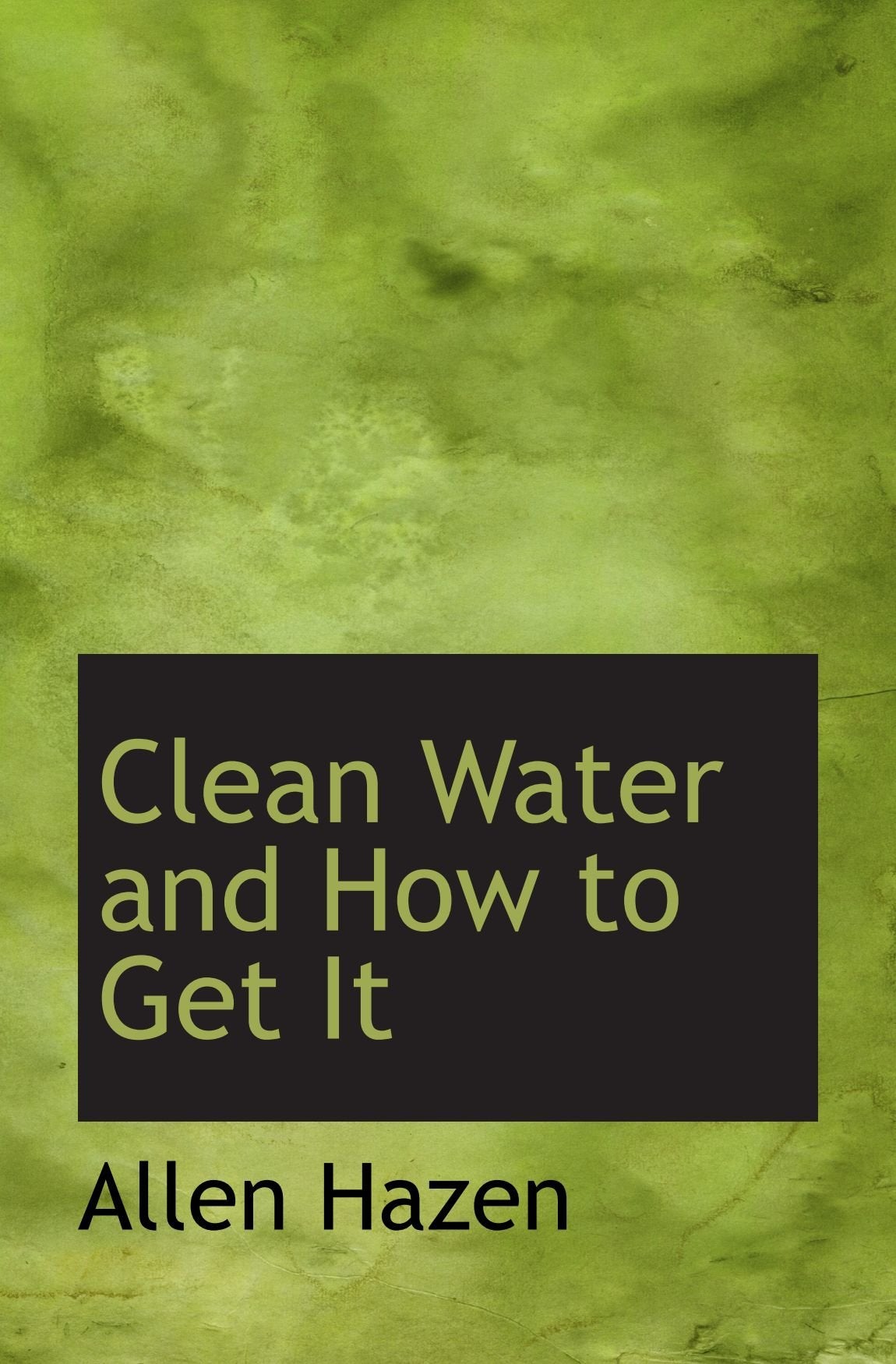 Clean Water and How to Get It Politics & History