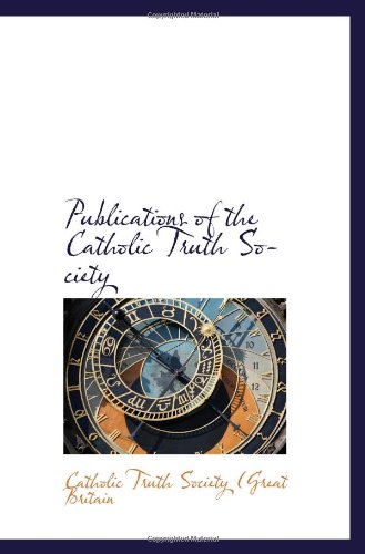 Publications of the Catholic Truth Society book