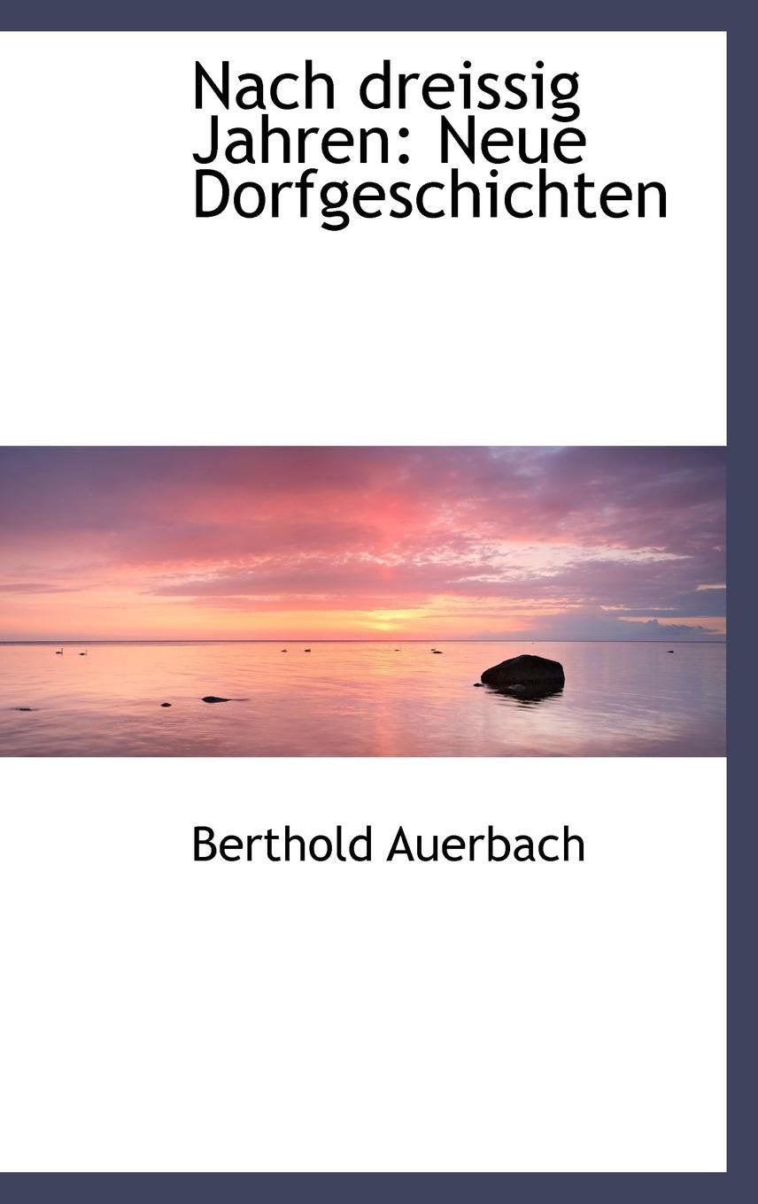 Nach Dreissig Jahren: Neue Dorfgeschichten Politics & History