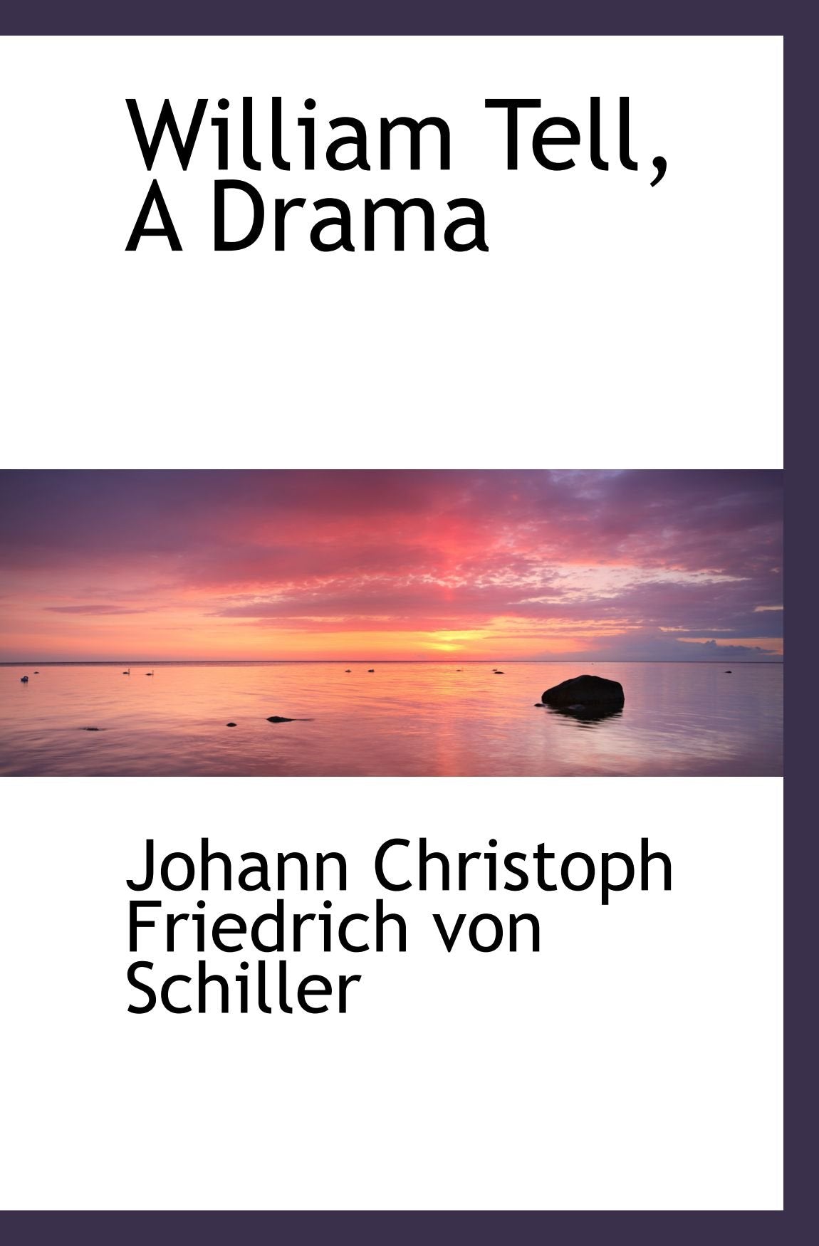 William Tell, A Drama Books