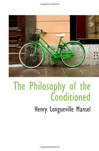 The Philosophy of the Conditioned Politics & History