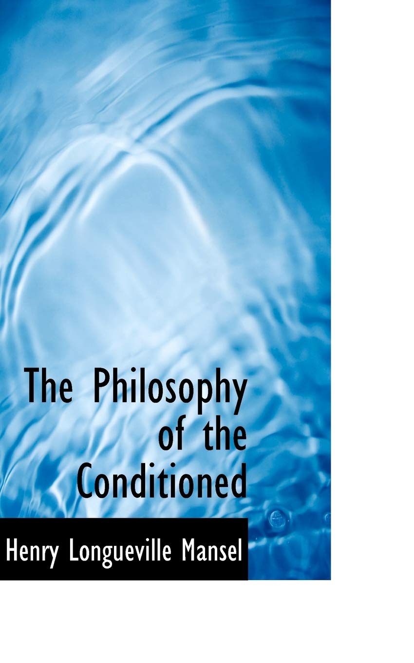 The Philosophy of the Conditioned Politics & History