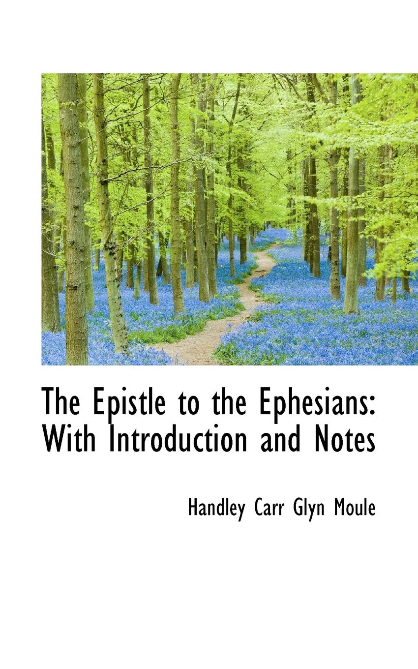 The Epistle to the Ephesians: With an Introduction and Notes: With Introduction and Notes Politics & History