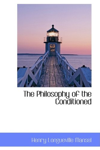 The Philosophy of the Conditioned Politics & History