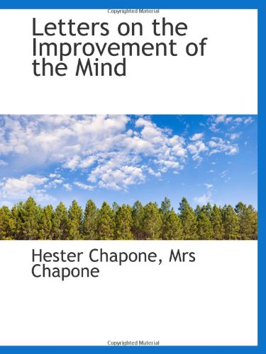 Letters on the Improvement of the Mind Politics & History