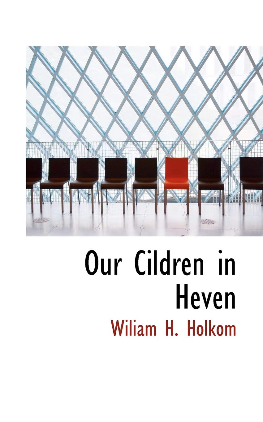 Our Cildren in Heven Politics & History