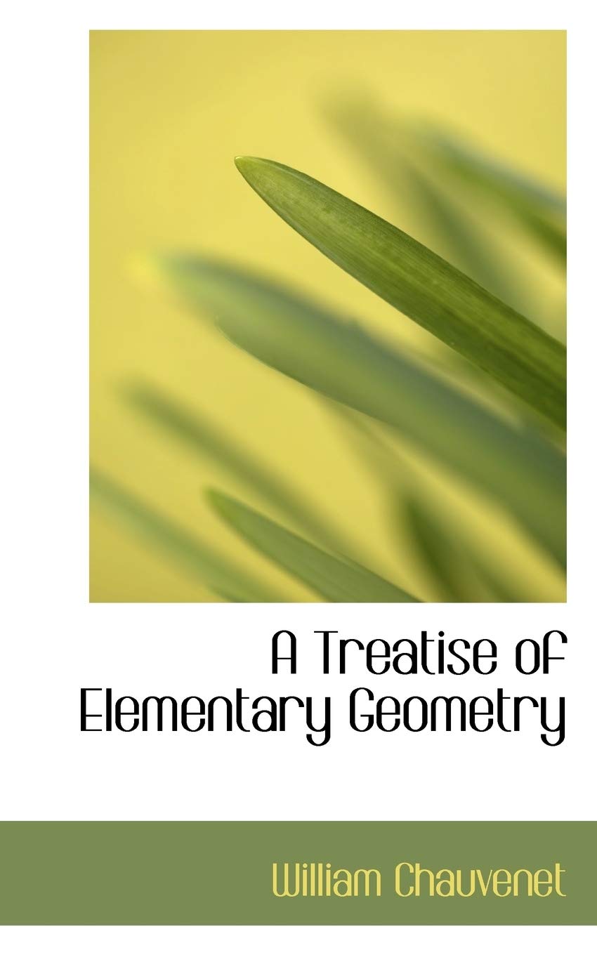 A Treatise of Elementary Geometry Mathematics