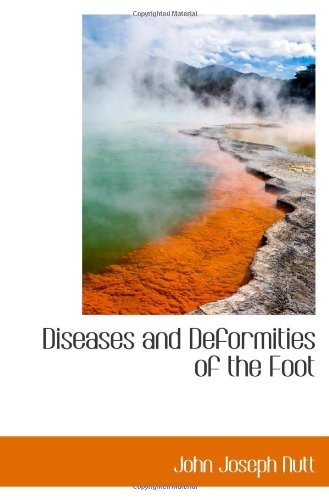 Diseases and Deformities of the Foot Politics & History
