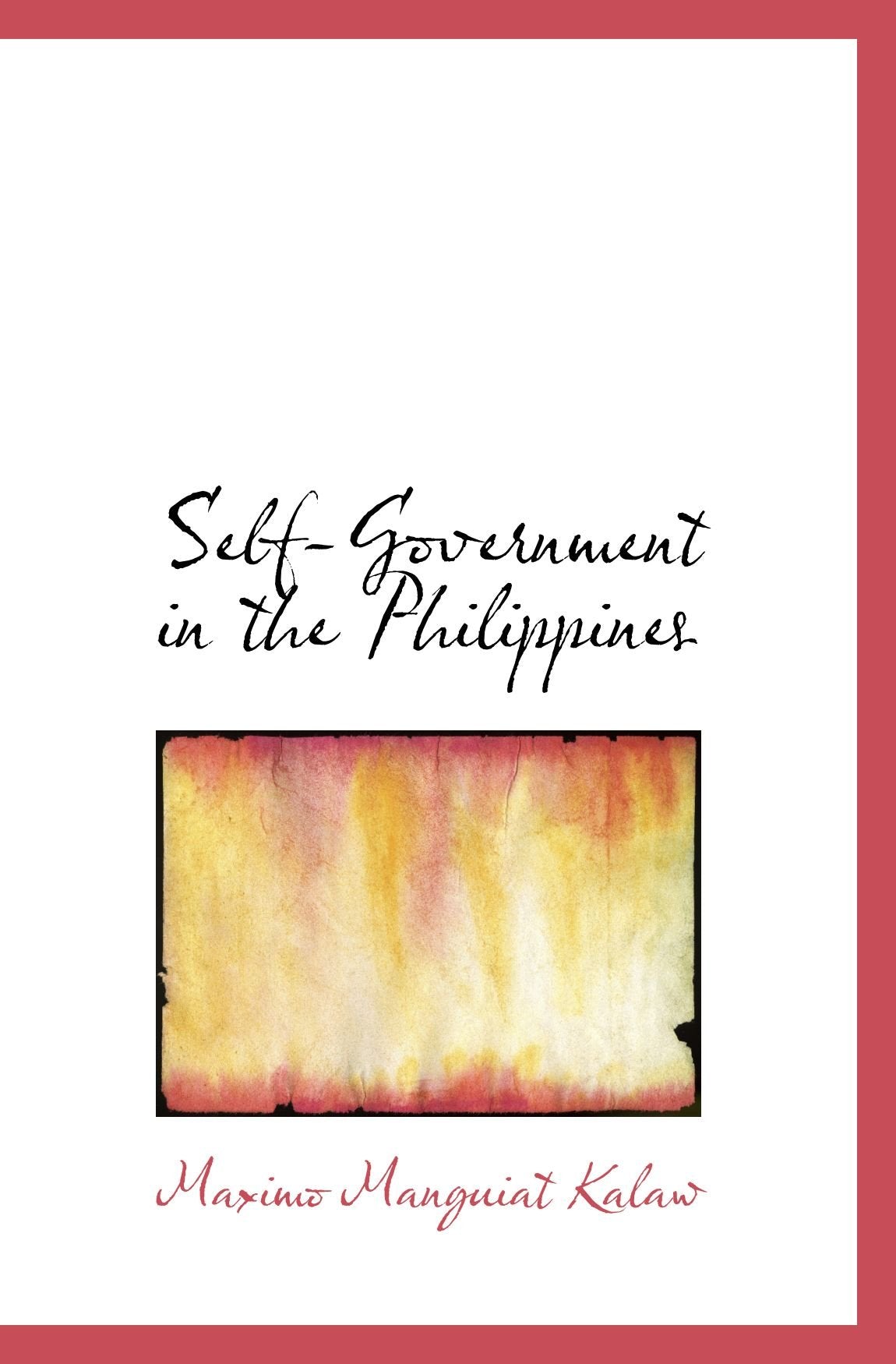 Self-Government in the Philippines Politics & History