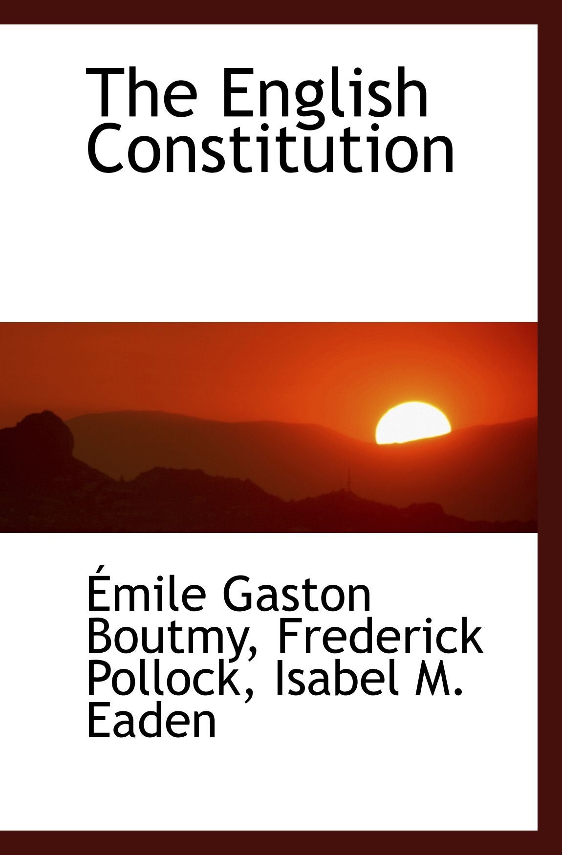 The English Constitution Politics & History