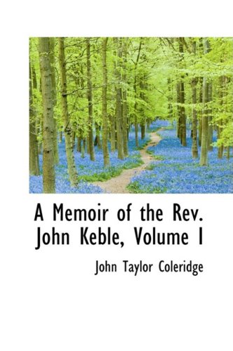 A Memoir of the Rev. John Keble Poetry