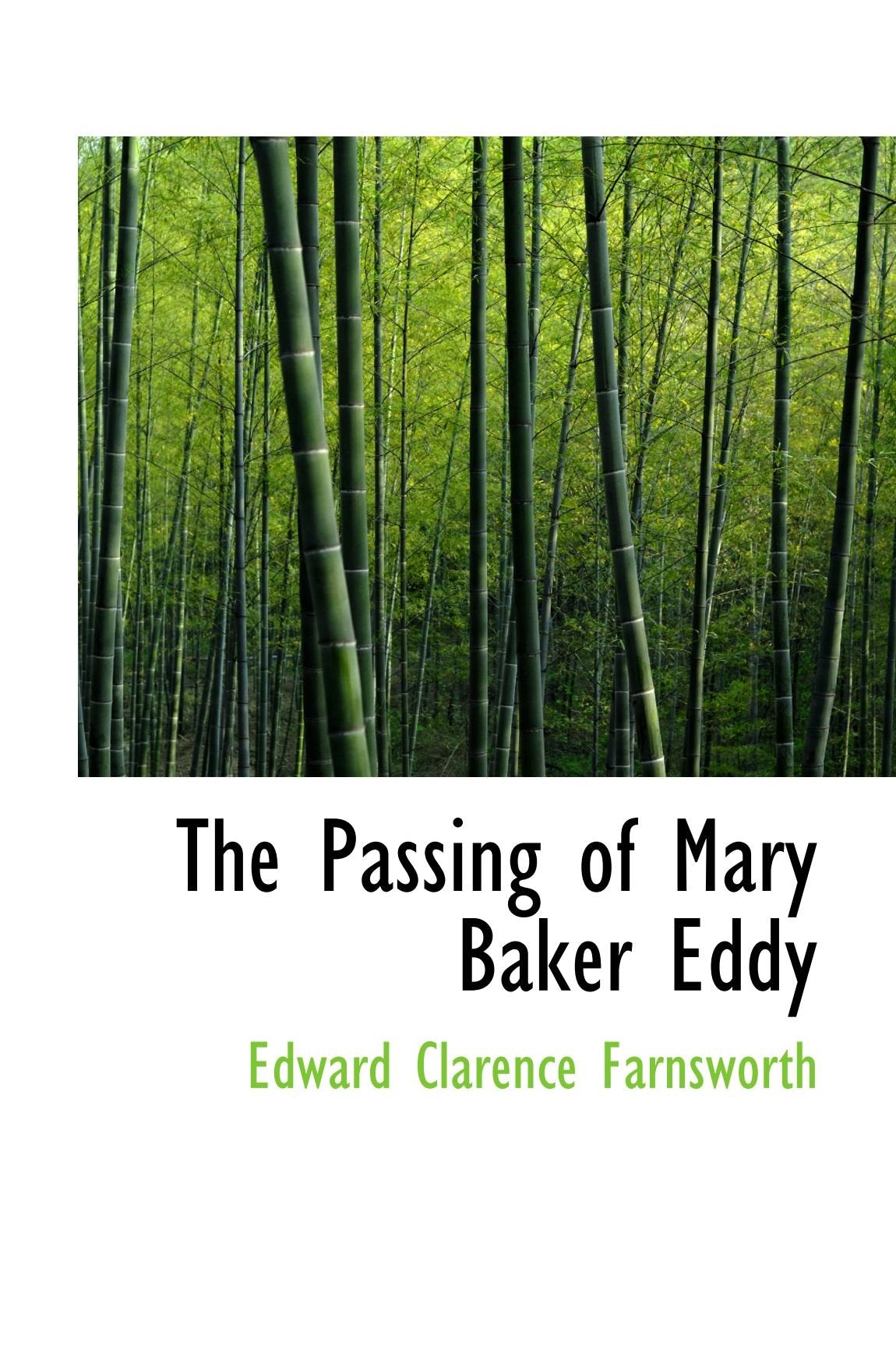The Passing of Mary Baker Eddy Politics & History
