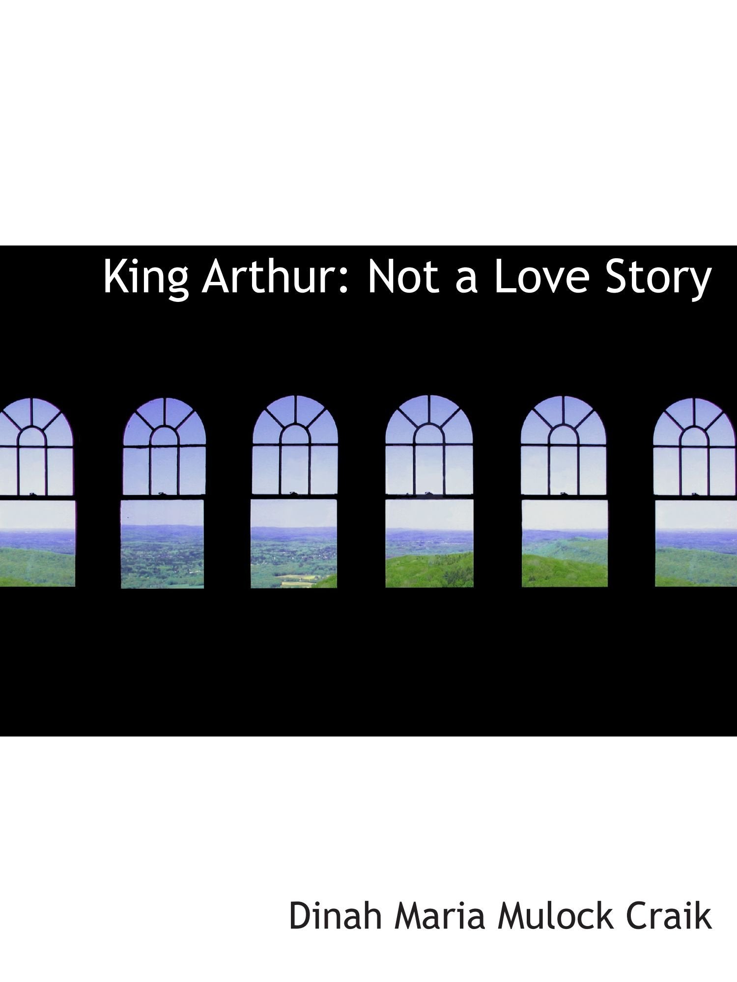 King Arthur: Not a Love Story Politics & History