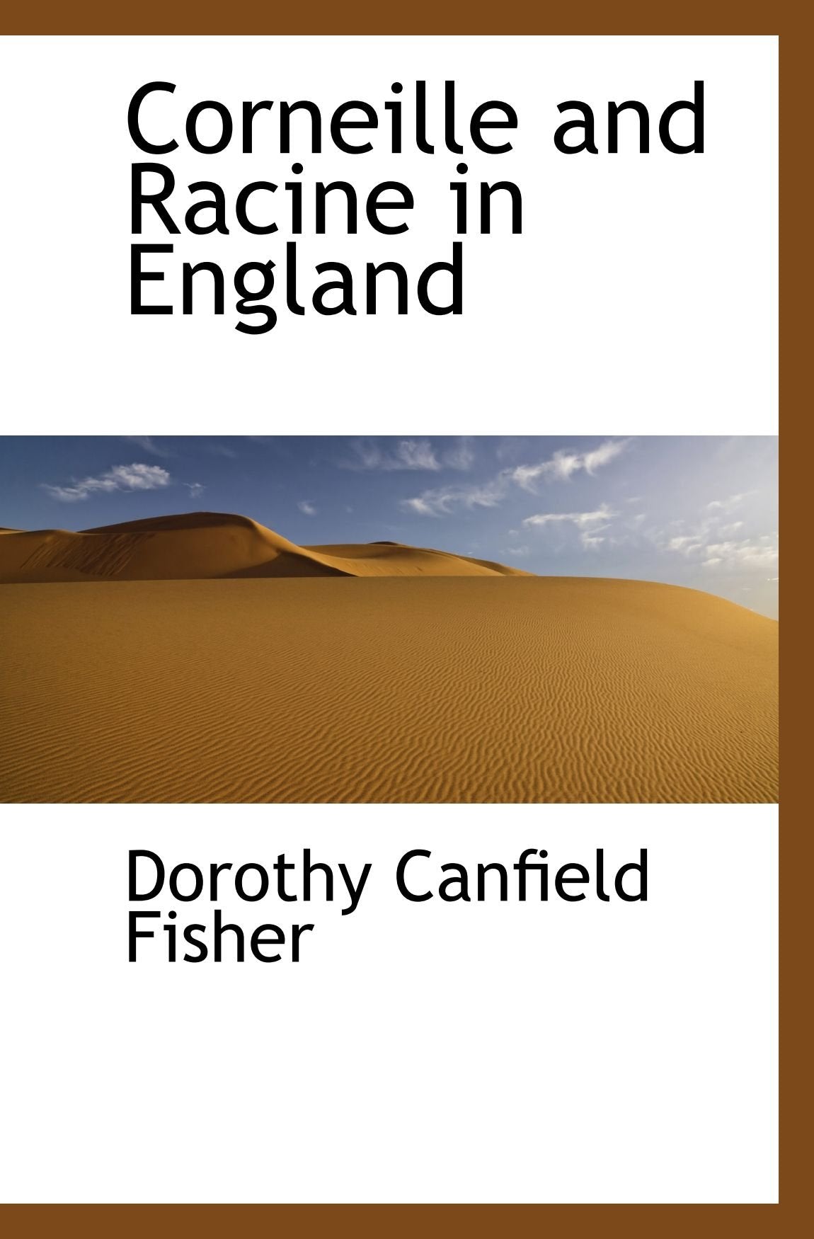 Corneille and Racine in England Politics & History