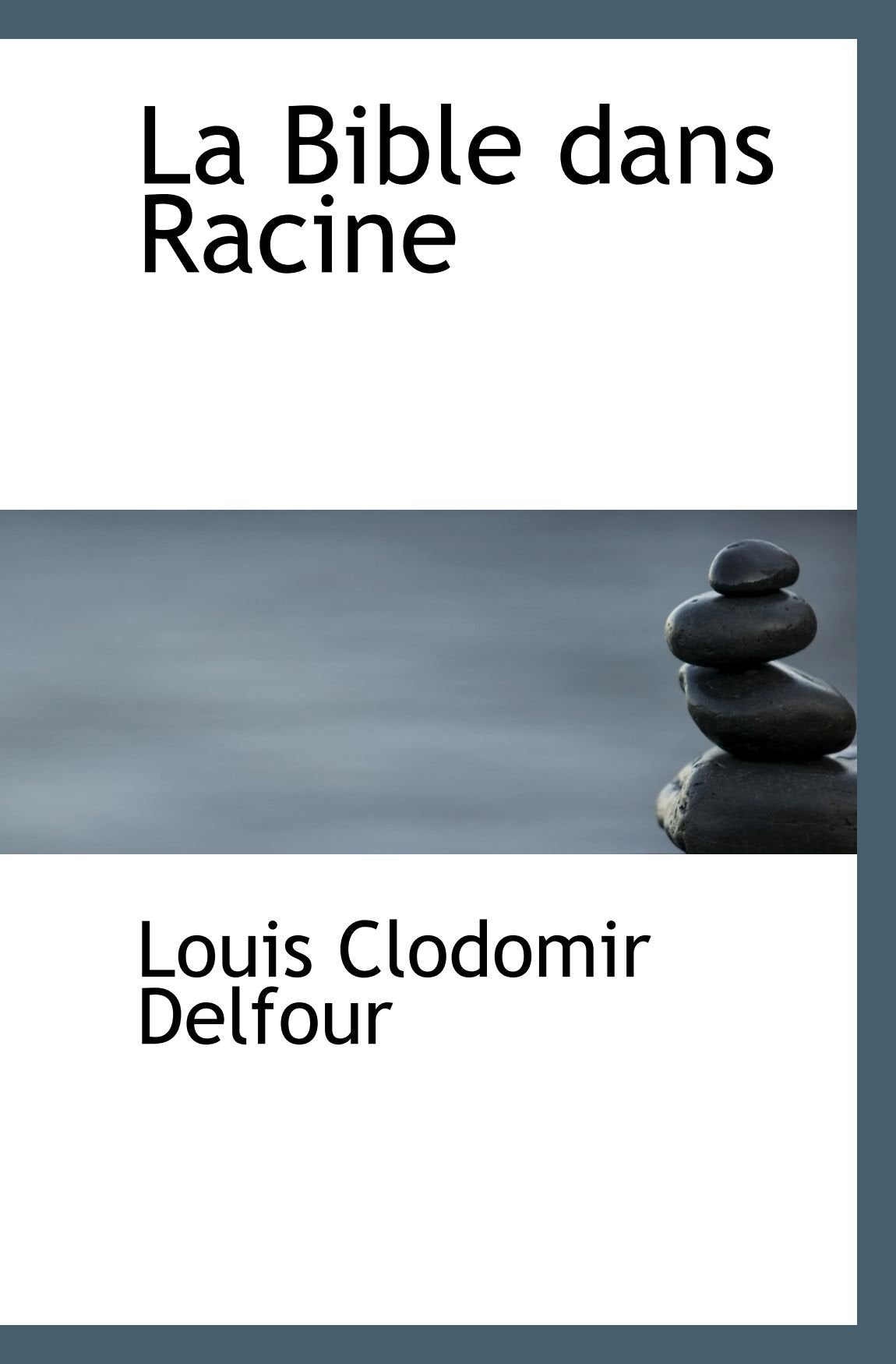 La Bible dans Racine Books