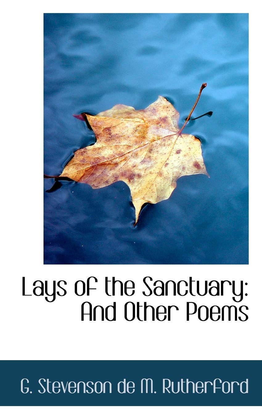 Lays of the Sanctuary: And Other Poems Books