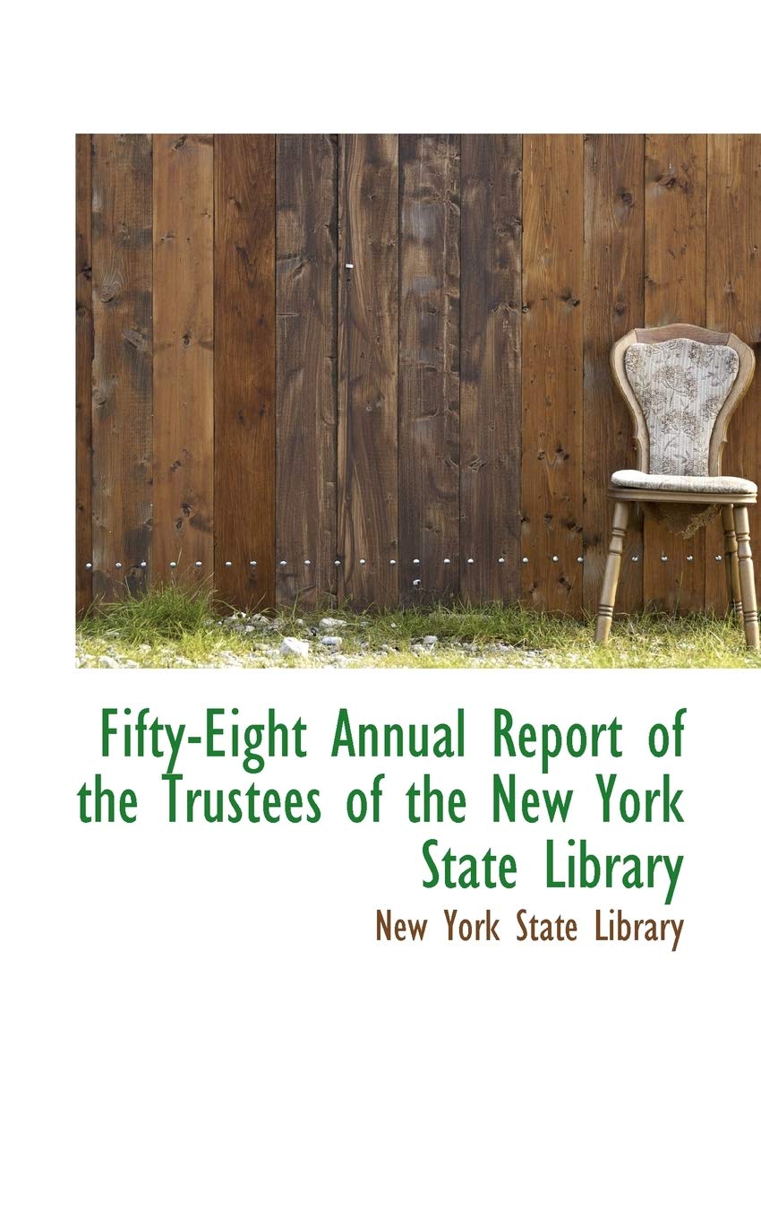 Fifty-eight Annual Report of the Trustees of the New York State Library Politics & History