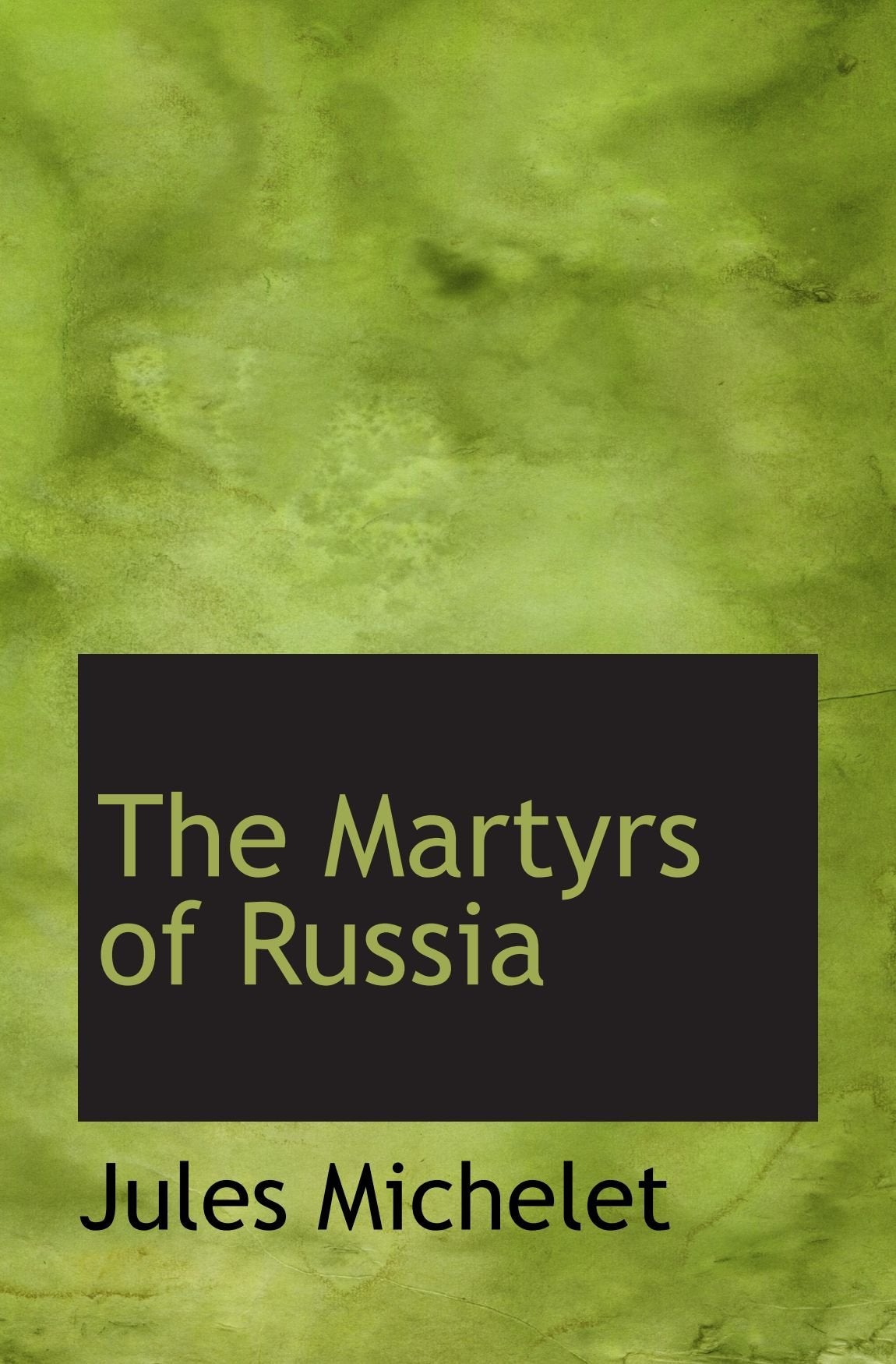The Martyrs of Russia book