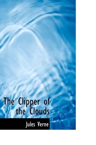 The Clipper of the Clouds (Bibliolife Reproduction) Business & Technology
