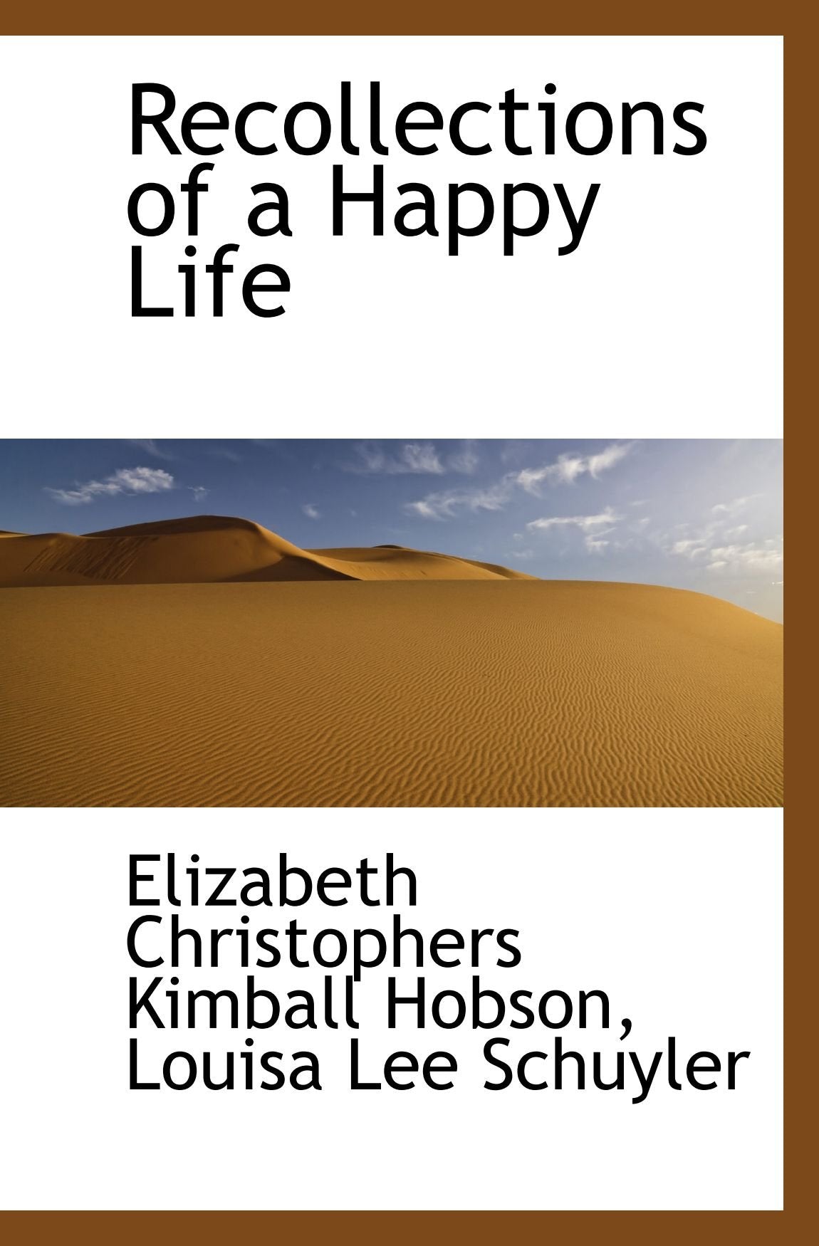 Recollections of a Happy Life Politics & History