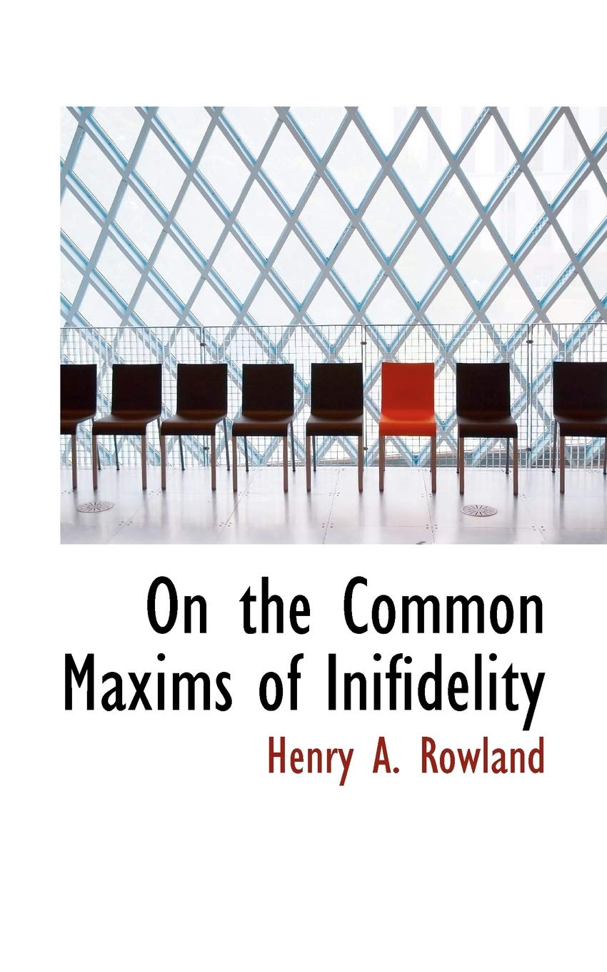 On the Common Maxims of Inifidelity Politics & History