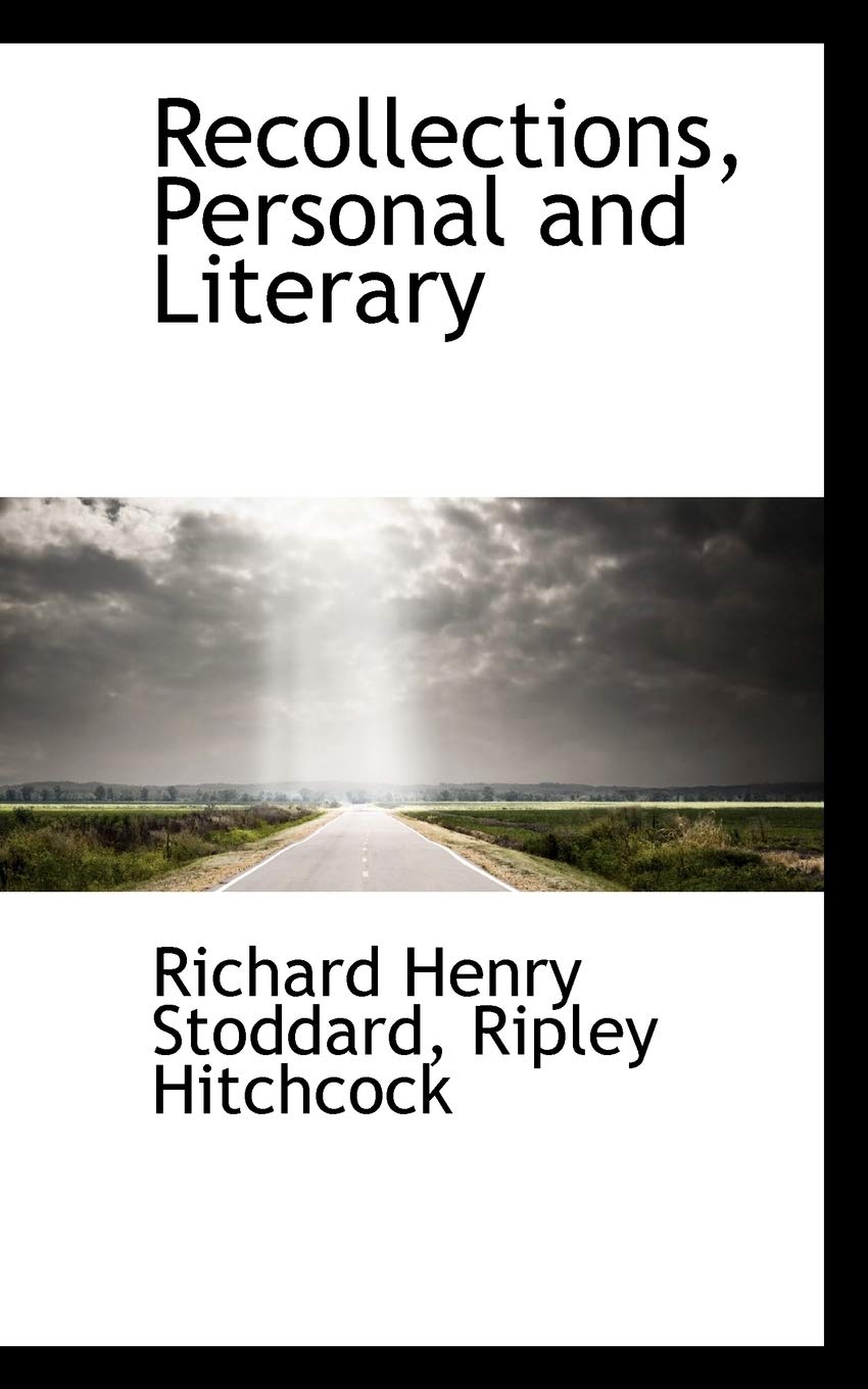 Recollections, Personal and Literary Contemporary literature