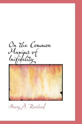 On the Common Maxims of Inifidelity Politics & History