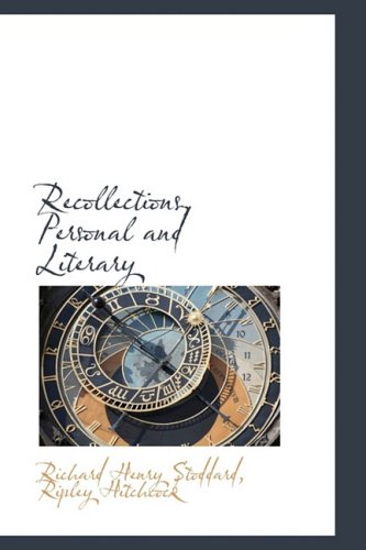 Recollections, Personal and Literary Contemporary literature