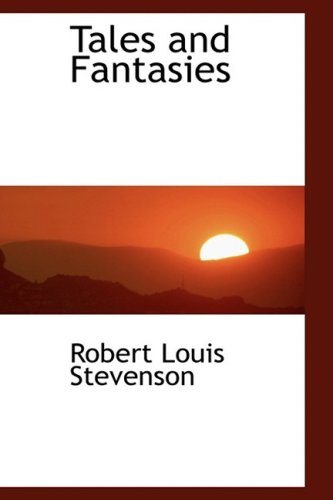 Tales and Fantasies Essays & Short Stories