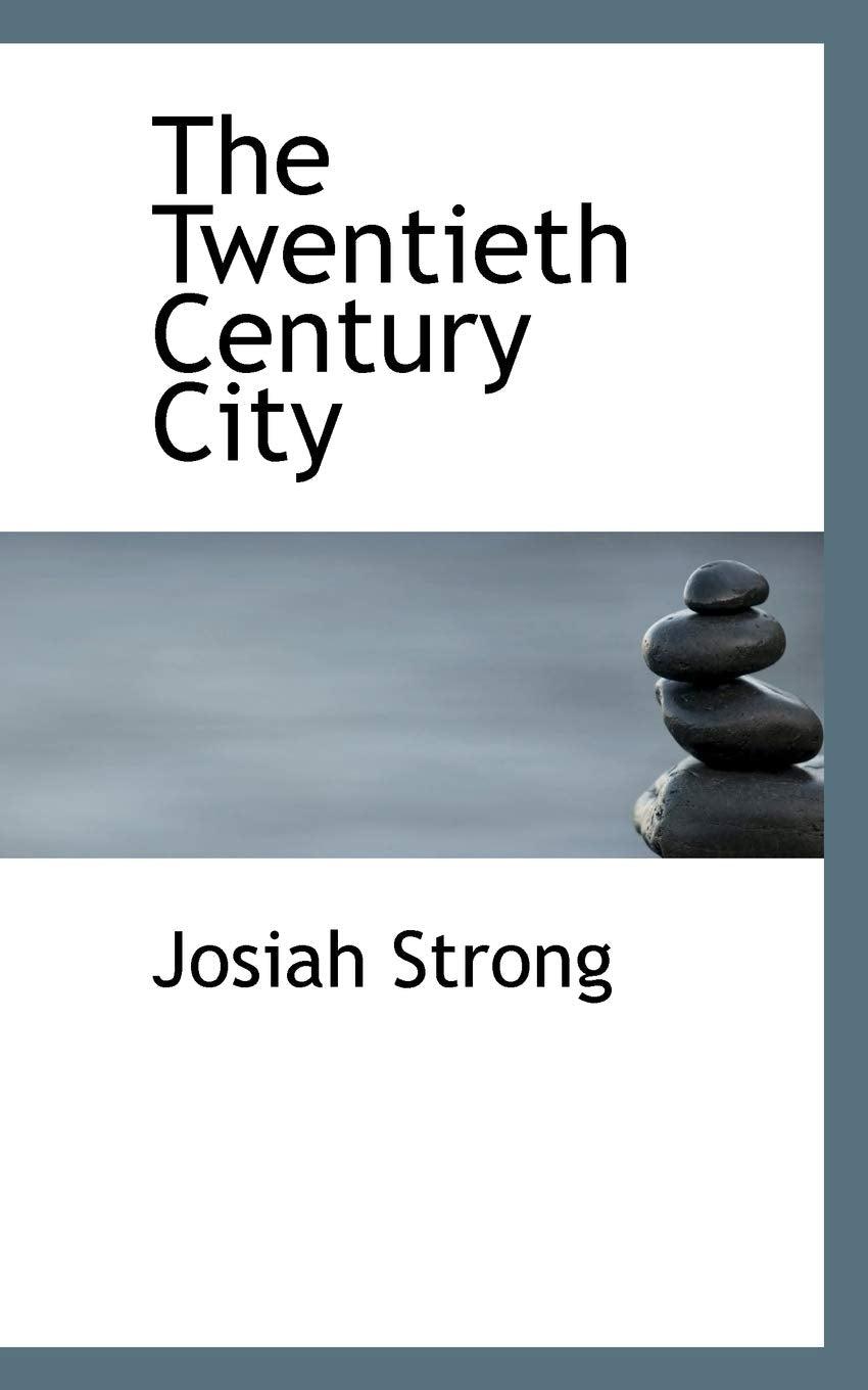 The Twentieth Century City Politics & History