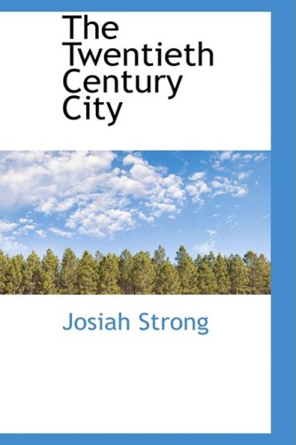 The Twentieth Century City Politics & History