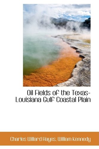 Oil Fields of the Texas-louisiana Gulf Coastal Plain Business, Finance & Career