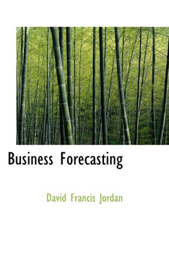 Business Forecasting (Bibliolife Reproduction Series) Business, Finance & Career