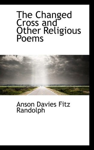 The Changed Cross and Other Religious Poems Social Sciences