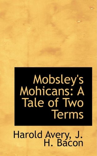 Product Image: Mobsley's Mohicans: A Tale of Two Terms