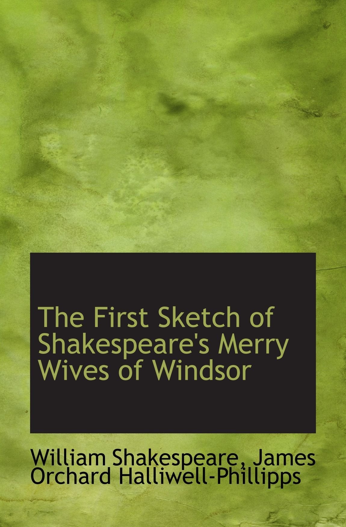 The First Sketch of Shakespeare's Merry Wives of Windsor Books