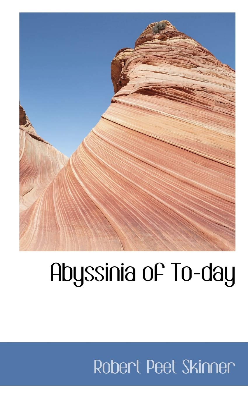 Abyssinia of To-day Politics & History