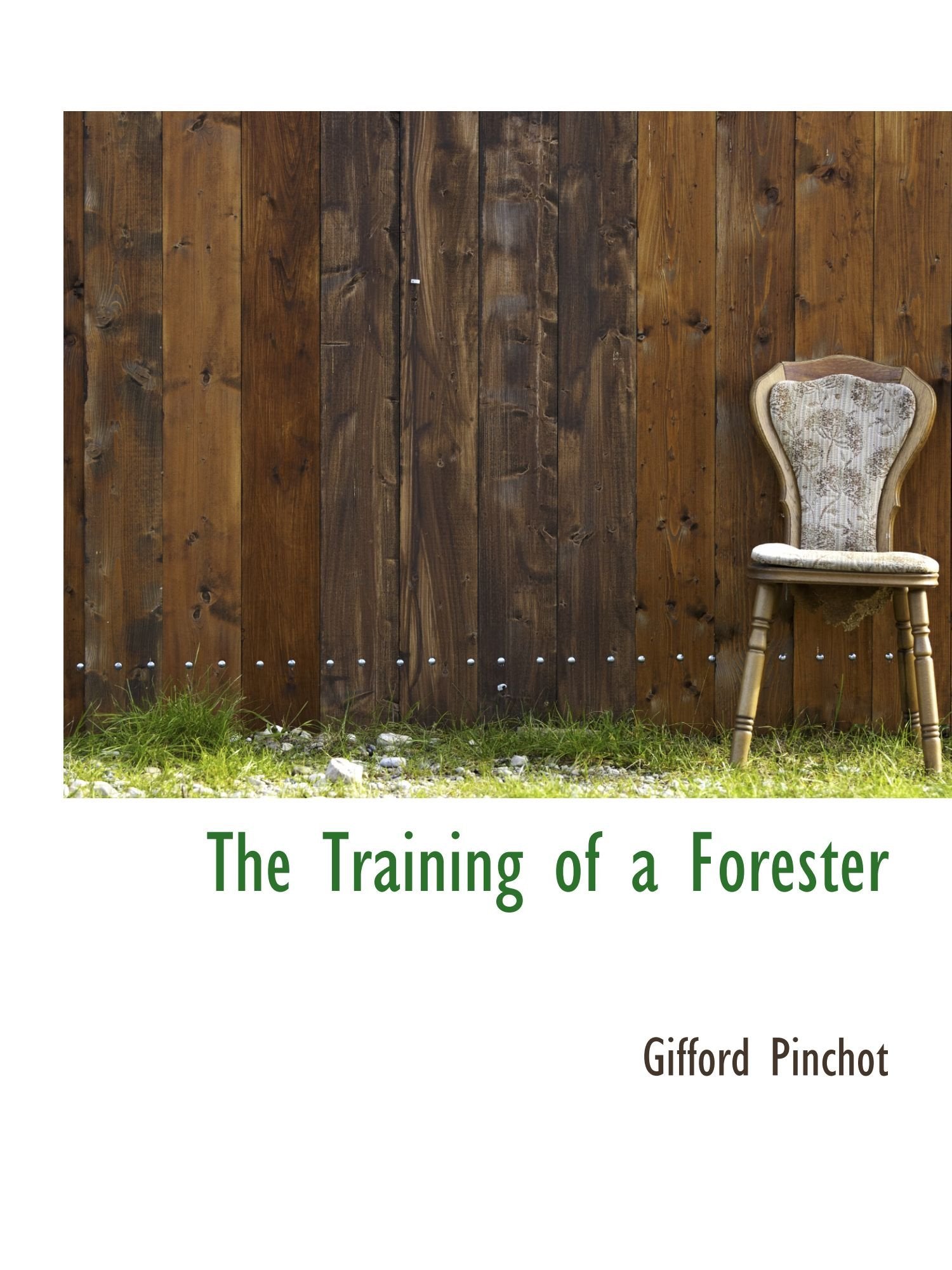 The Training of a Forester Politics & History