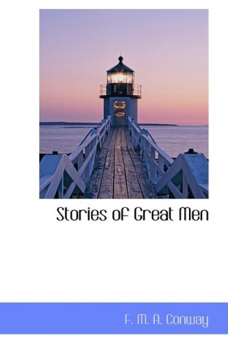 Stories of Great Men Politics & History