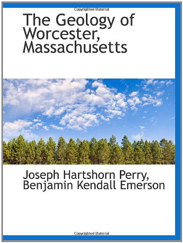 The Geology of Worcester, Massachusetts book
