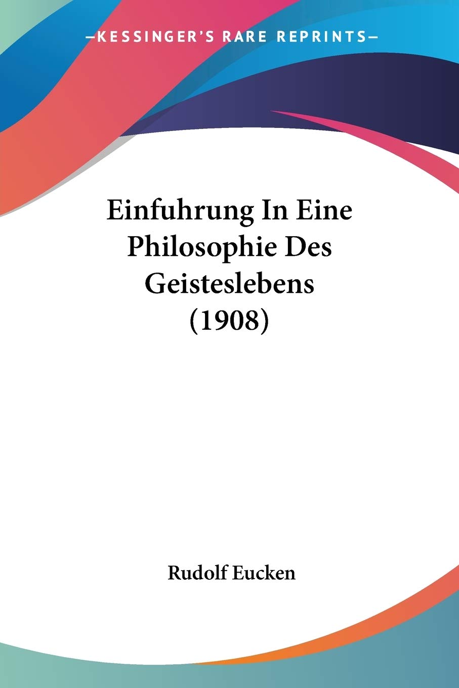 Einfuhrung in Eine Philosophie Des Geisteslebens Philosophy
