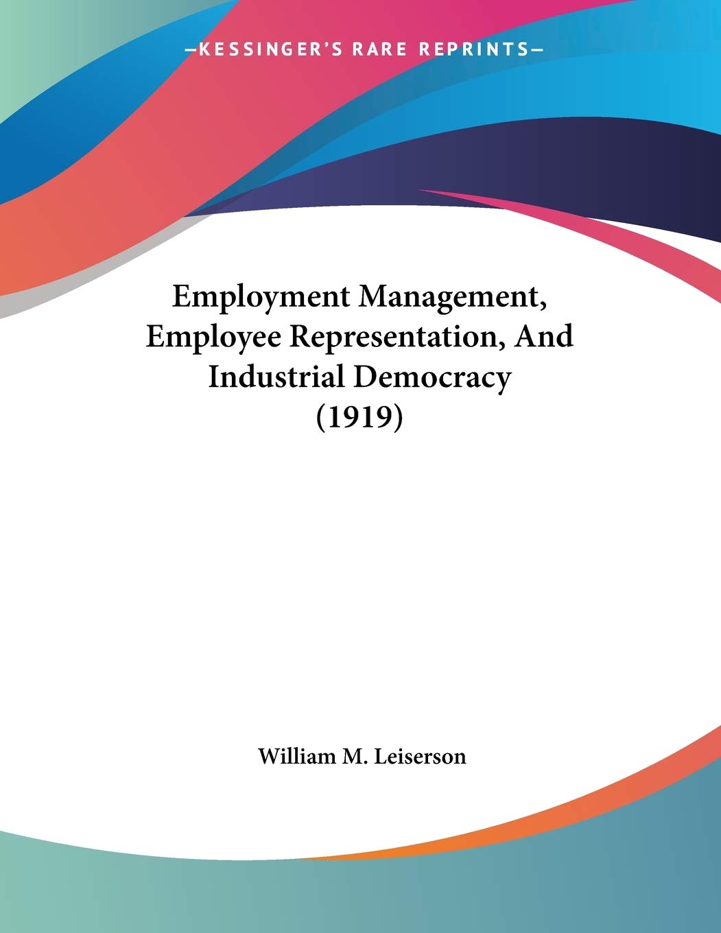 Employment Management, Employee Representation, and Industrial Democracy Contemporary literature