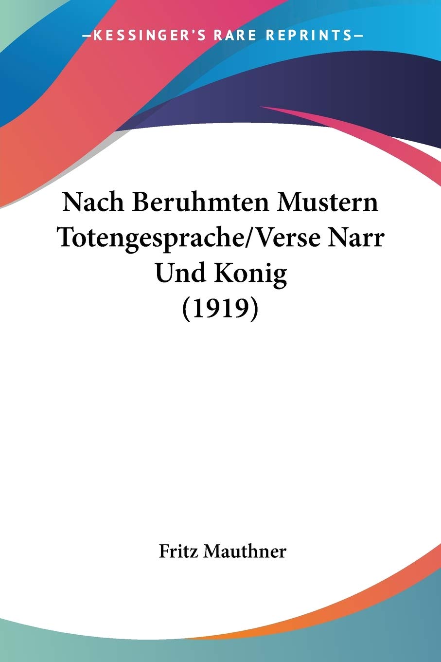 Nach Beruhmten Mustern Totengesprache/Verse Narr Und Konig Philosophy
