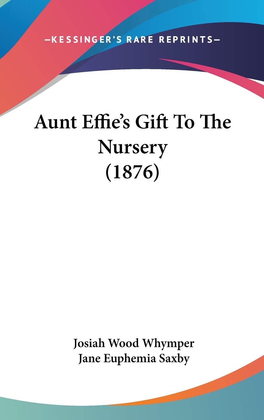 Aunt Effie's Gift to the Nursery Contemporary literature