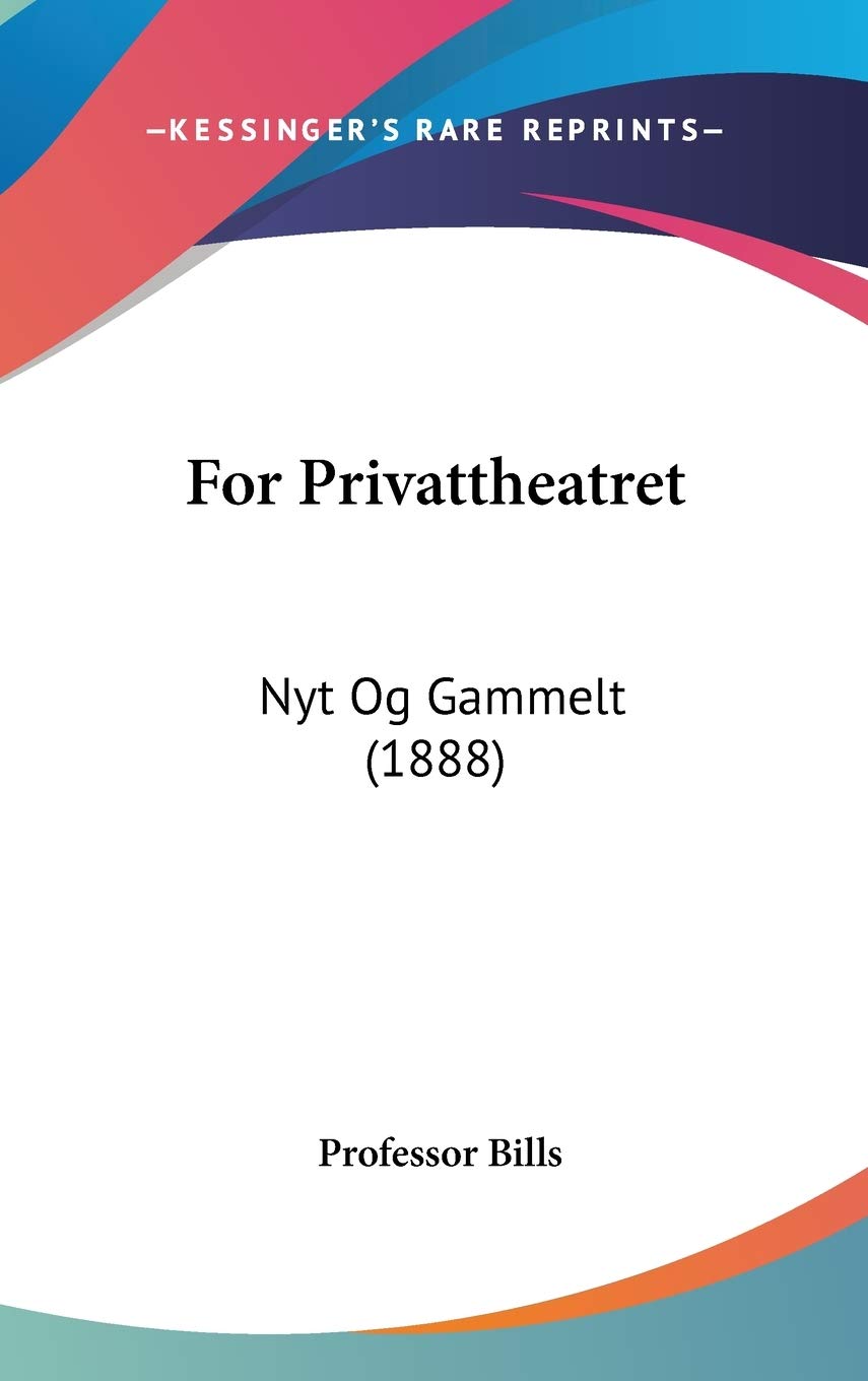 For Privattheatret: Nyt Og Gammelt Contemporary literature