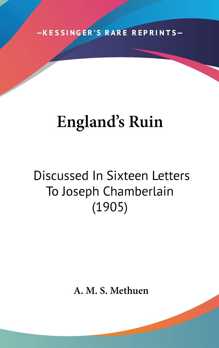 England's Ruin: Discussed in Sixteen Letters to Joseph Chamberlain Contemporary literature